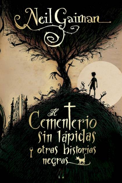 El Cementerio Sin Lápidas Y Otras Historias Negras – Neil Gaiman