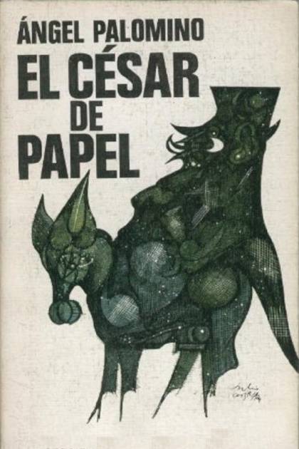 El César De Papel – Ángel Palomino