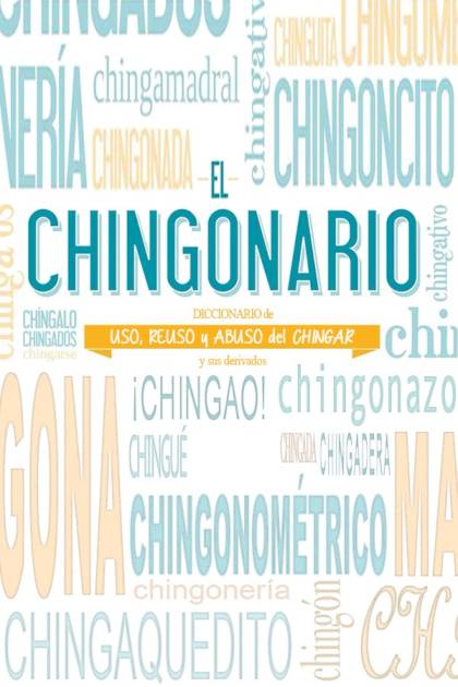 El Chingonario – María Del Pilar Montes De Oca Sicilia