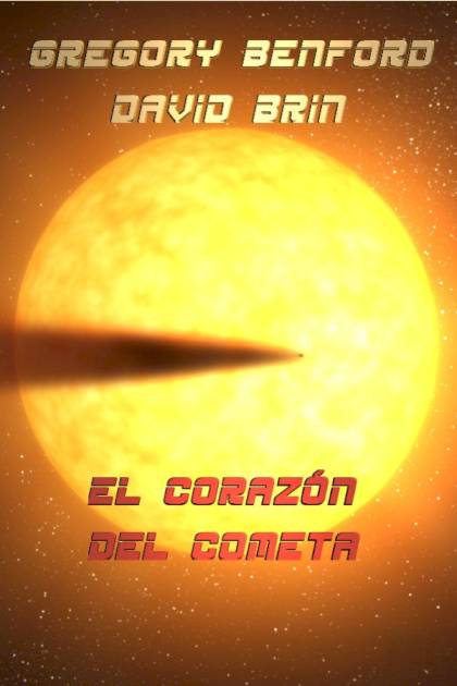 El Corazón Del Cometa – Gregory Benford