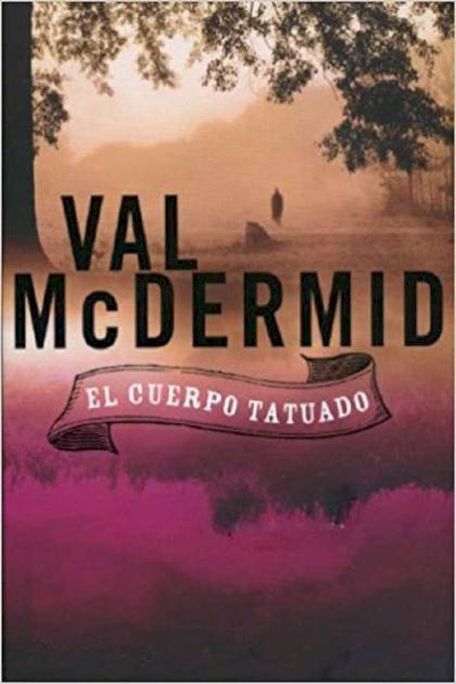 El Cuerpo Tatuado – Val Mcdermid