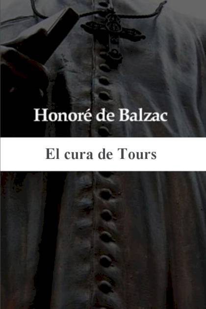 El Cura De Tours – Honoré De Balzac