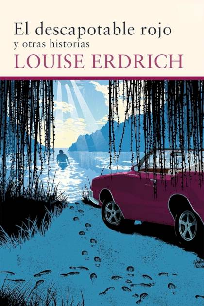 El Descapotable Rojo – Louise Erdrich