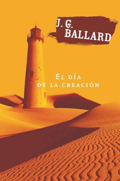 El Día De La Creación – J. G. Ballard