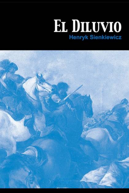 El Diluvio – Henryk Sienkiewicz