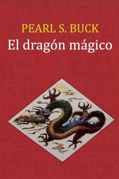 El Dragón Mágico – Pearl S. Buck