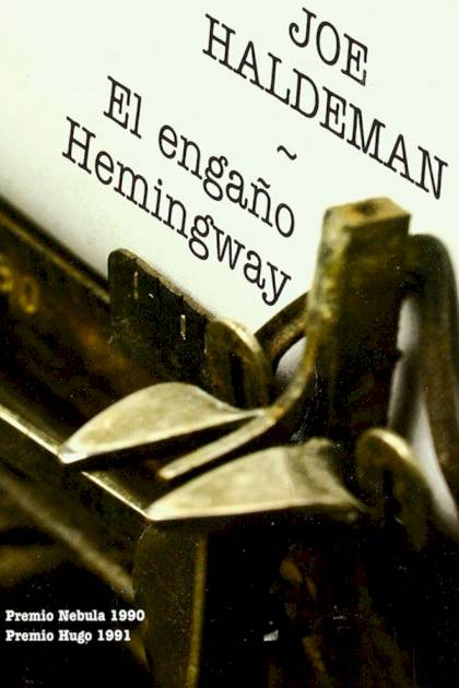 El Engaño Hemingway – Joe Haldeman