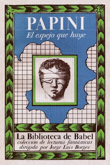 El Espejo Que Huye – Giovanni Papini