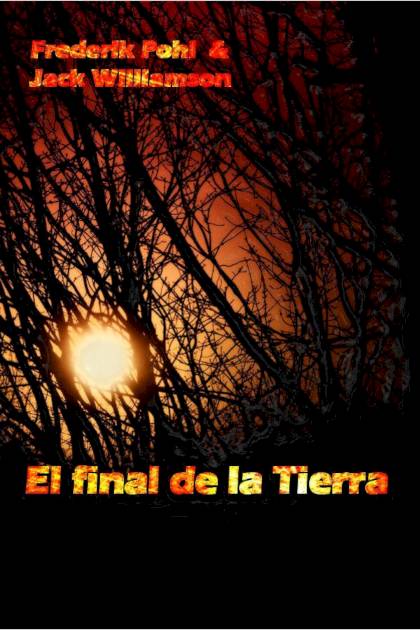 El Final De La Tierra – Frederik Pohl