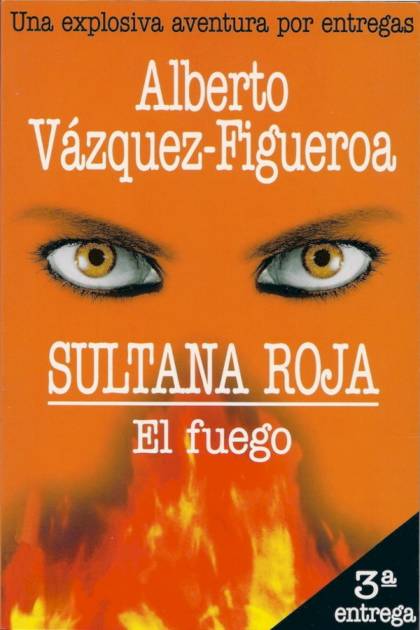 El Fuego – Alberto Vázquez-figueroa