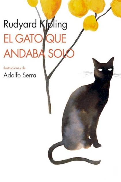 El Gato Que Andaba Solo – Rudyard Kipling