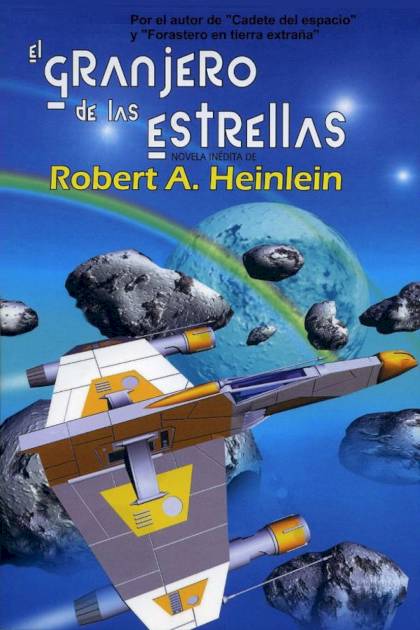 El Granjero De Las Estrellas – Robert A. Heinlein