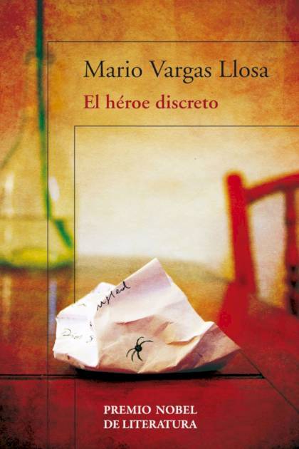 El Héroe Discreto – Mario Vargas Llosa