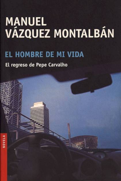 El Hombre De Mi Vida – Manuel Vázquez Montalbán