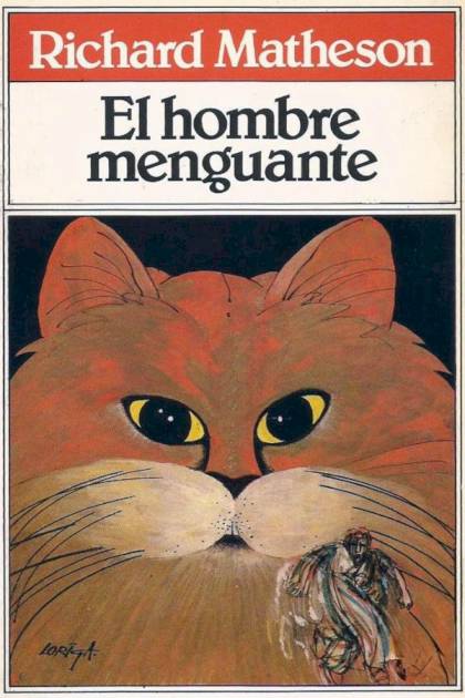 El Hombre Menguante – Richard Matheson