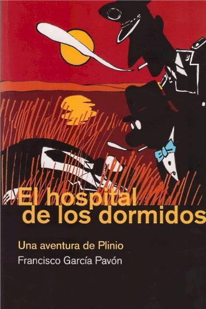 El Hospital De Los Dormidos – Francisco García Pavón