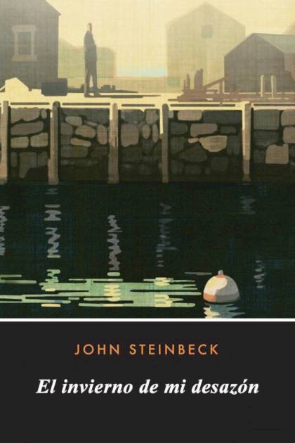 El Invierno De Mi Desazón – John Steinbeck