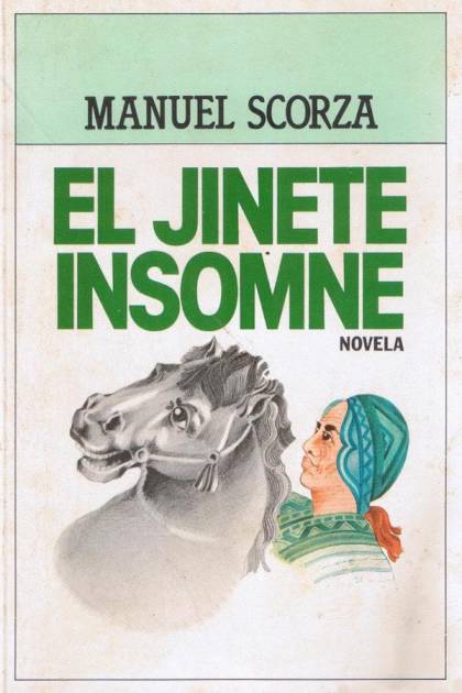 El Jinete Insomne – Manuel Scorza