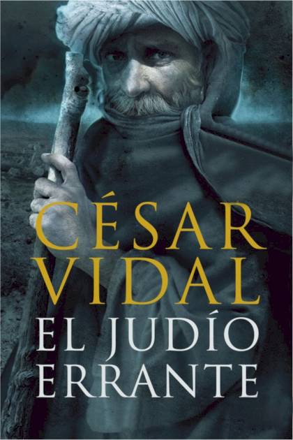 El Judío Errante – César Vidal