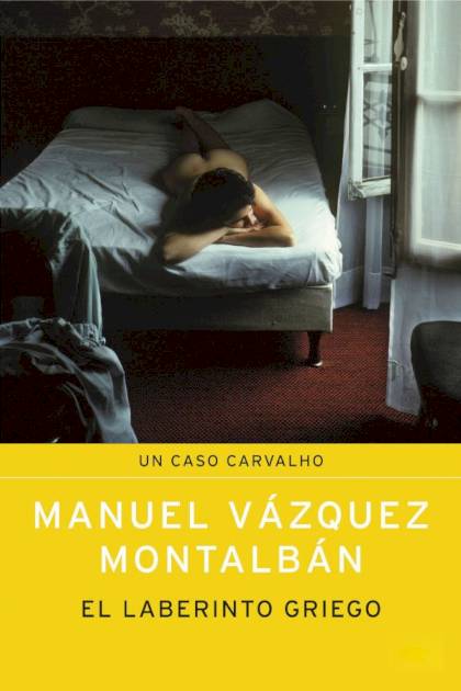 El Laberinto Griego – Manuel Vázquez Montalbán