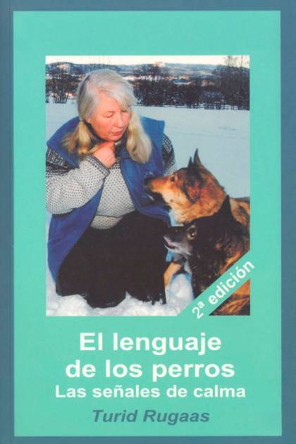 El lenguaje de los perros las señales de calma Turid Rugaas - Mundo Ebook