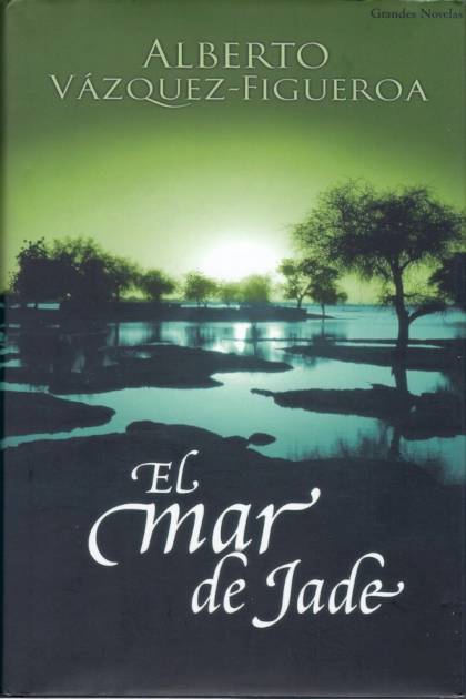 El Mar De Jade – Alberto Vázquez-figueroa