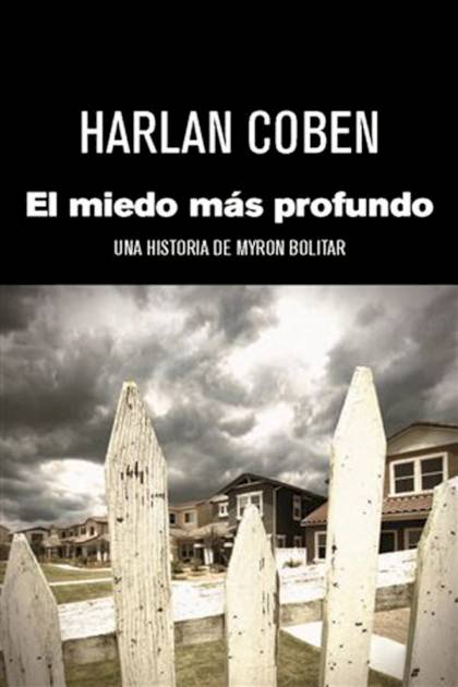 El Miedo Más Profundo – Harlan Coben