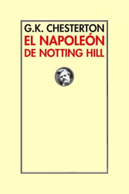 El Napoleón De Notting Hill – G. K. Chesterton