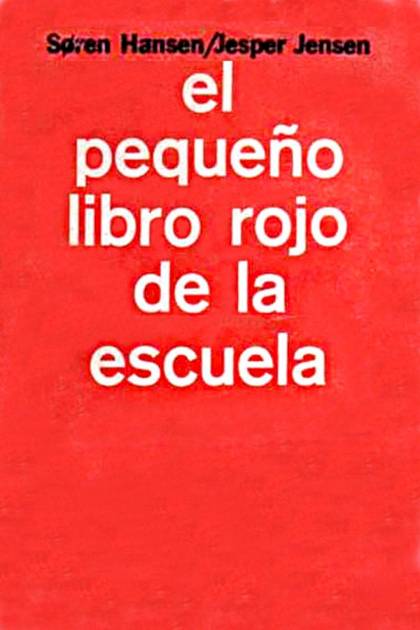 El Pequeño Libro Rojo De La Escuela – Soren Hansen