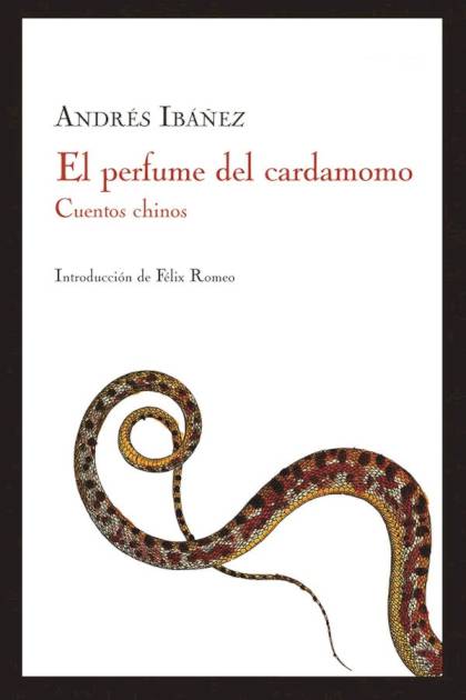 El Perfume Del Cardamomo – Andrés Ibáñez