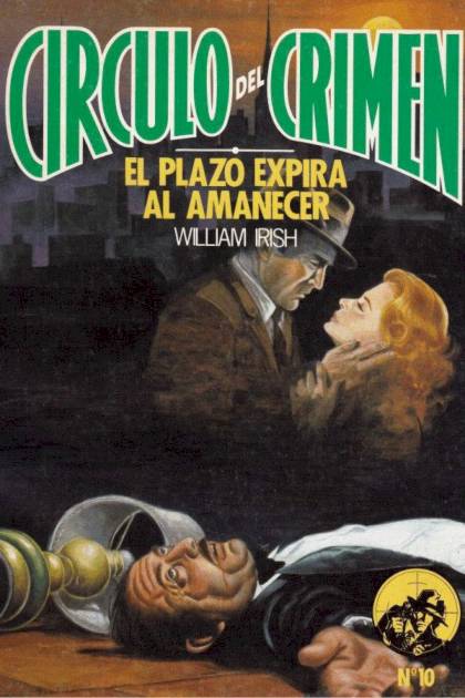 El Plazo Expira Al Amanecer – William Irish