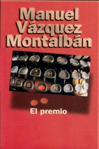 El Premio – Manuel Vázquez Montalbán