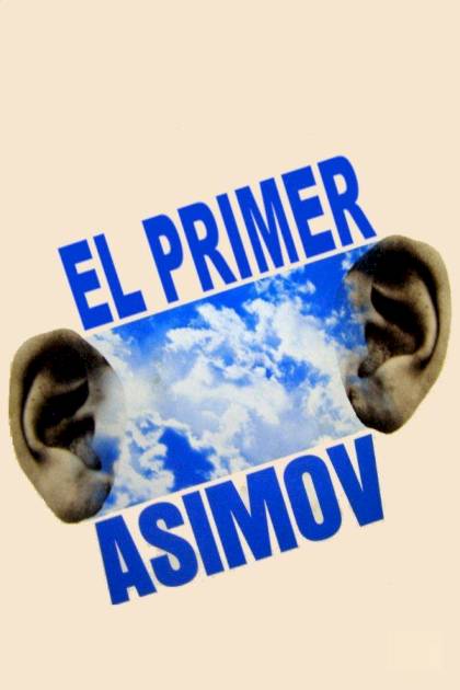 El Primer Asimov – Isaac Asimov