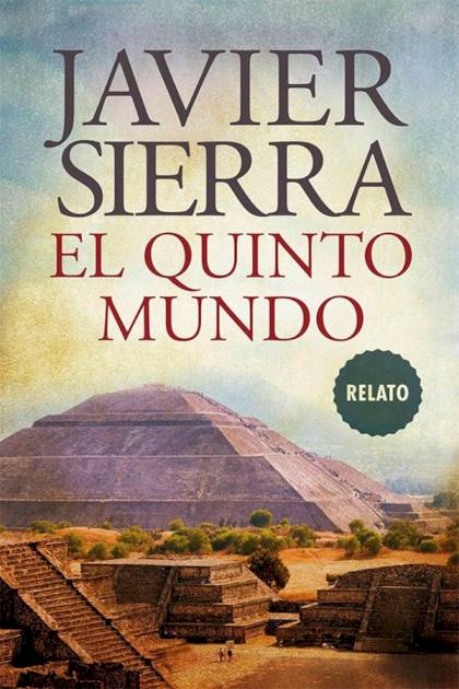 El Quinto Mundo – Javier Sierra