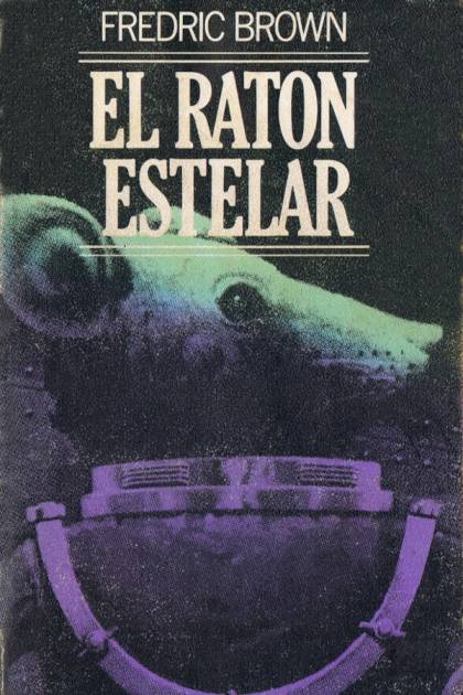 El Ratón Estelar – Fredric Brown