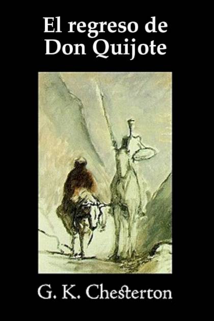 El Regreso De Don Quijote – G. K. Chesterton