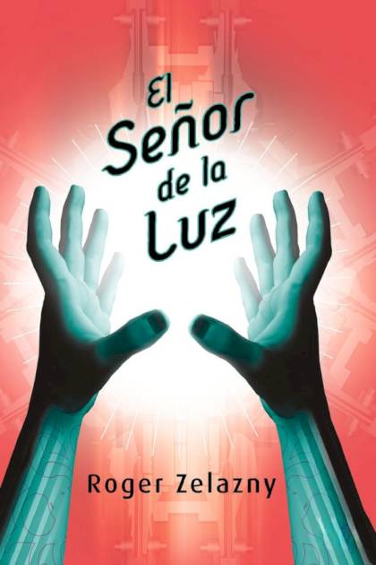 El Señor De La Luz – Roger Zelazny