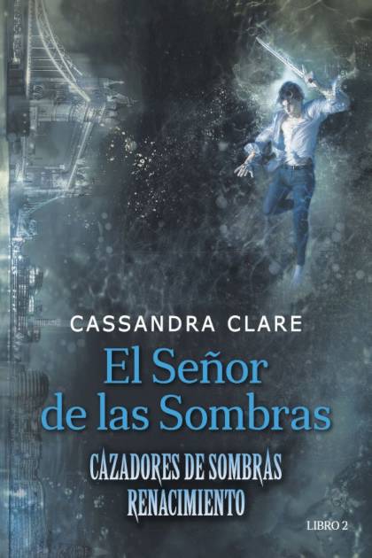 El Señor De Las Sombras – Cassandra Clare