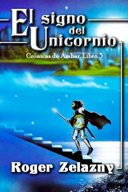 El Signo Del Unicornio – Roger Zelazny