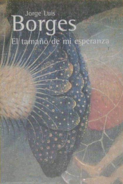 El tamaño de mi esperanza Jorge Luis Borges - Mundo Ebook