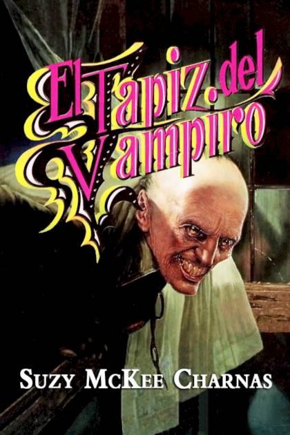 El Tapiz Del Vampiro – Suzy Mckee Charnas