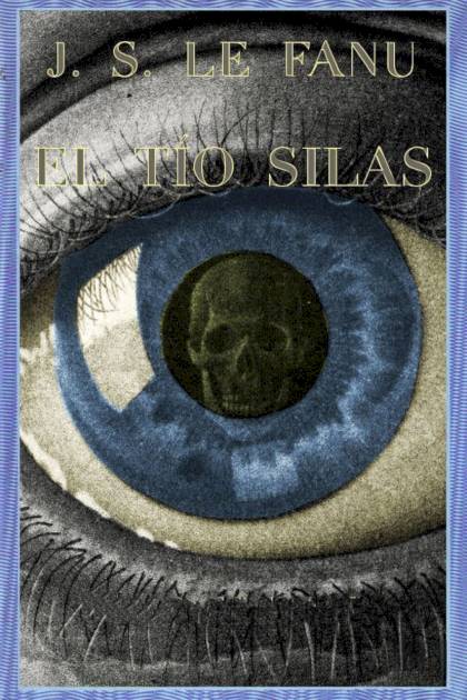 El Tío Silas – Joseph Sheridan Le Fanu