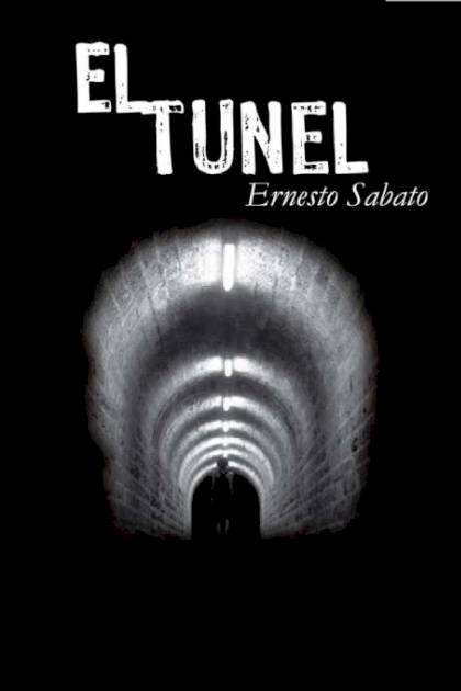 El Túnel – Ernesto Sabato