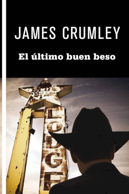 El último Buen Beso – James Crumley