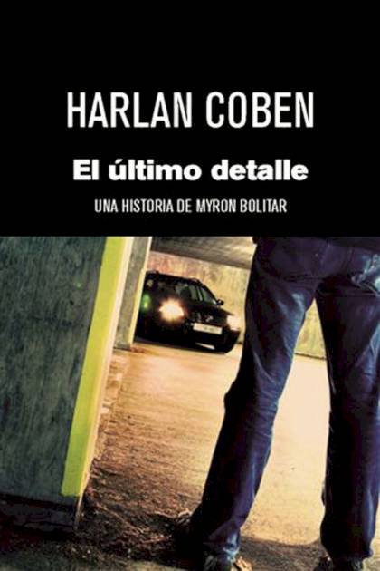 El último Detalle – Harlan Coben