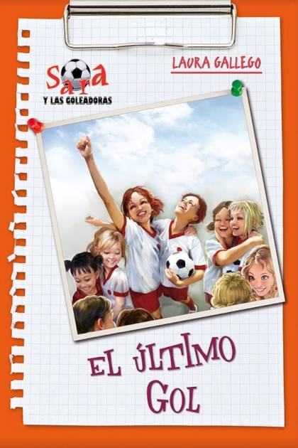 Las Goleadoras no se rinden Ilustr Laura Gallego García - Mundo Ebook