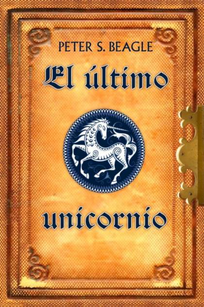 El último Unicornio (edición 40 Aniversario) – Peter S. Beagle