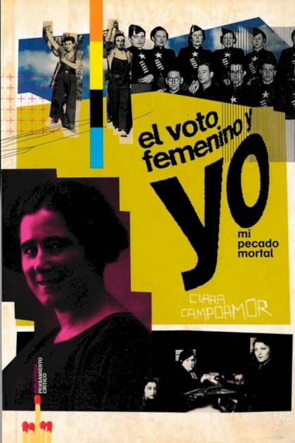 El Voto Femenino Y Yo: Mi Pecado Mortal – Clara Campoamor