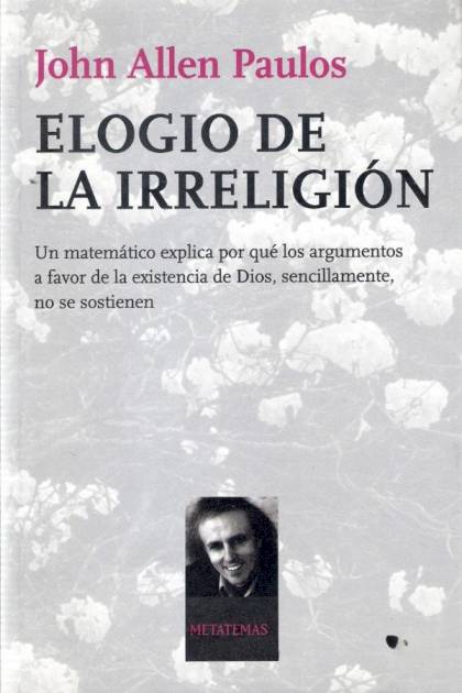 Elogio De La Irreligión – John Allen Paulos