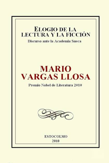 Elogio De La Lectura Y La Ficción – Mario Vargas Llosa